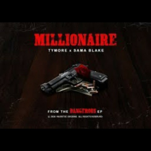Tymore X Sama Blake - Millionaire (Official Audio)(MP3_160K).mp3