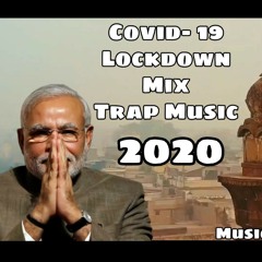 Covid-19 Corona Virus Trance Music 2020 | Narendra modi trap trance 2020 | Latest Songs 2020