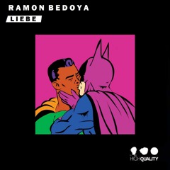 Ramon Bedoya - Liebe (Original Mix)