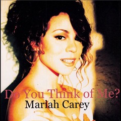 Mariah Carey - Do You Think of Me? Instrumental