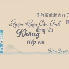 Quán rượu của anh đóng cửa không tiếp em