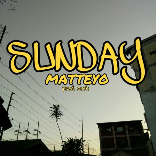 Sunday (ECQ pandemic freestyle)