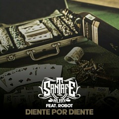 Santa Fe Klan | Diente por Diente (feat. Robot)