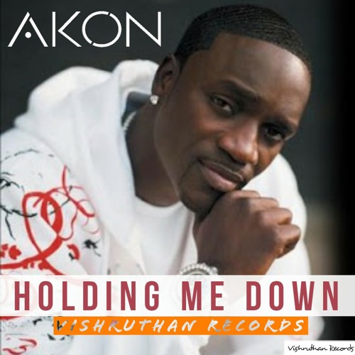 Stream Akon - Holding me down by Premium Music Records | Listen online for  free on SoundCloud