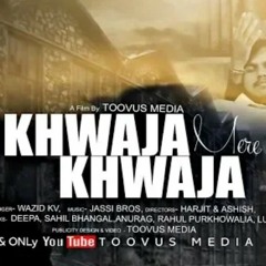 Khwaja Mere Khwaja' Cover Song Brooz I Toovus Media