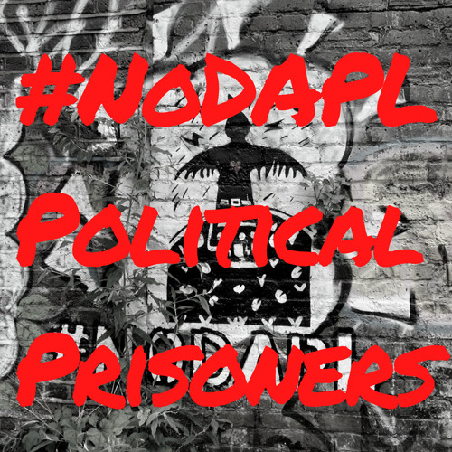#NoDAPL political prisoners w/ Little Feather & Leoyla Cowboy