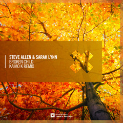 Steve Allen & Sarah Lynn - Broken Child (Kaimo K Remix)