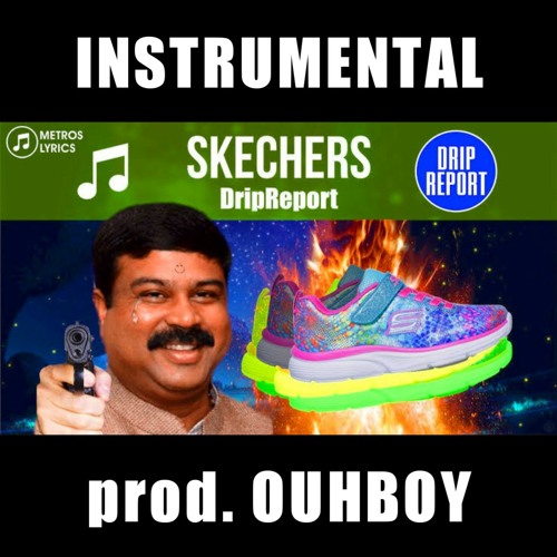 Stream DripReport - Skechers Instrumental (prod. OUHBOY) by 𝙑𝙞𝙥𝙚𝙧𝙯. |  Listen online for free on SoundCloud