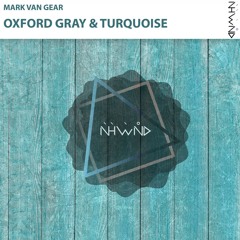 Mark van Gear - Oxford Gray & Turquoise (Supported by Paul Van Dyk VS 702)