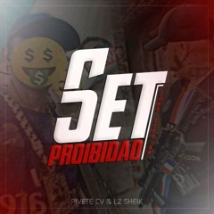SET PROIBIDÃO 001 - SÓ COM AS MAIS ATUALIZADAS DO COMANDO ♪ [ PIVETE CV & LZ SHEIK ] 2K20