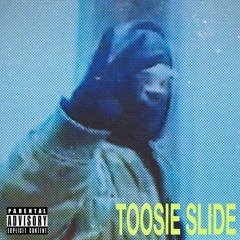 Toosie slide - Drake