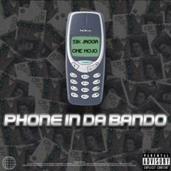 Sik Jagga x One Mojo - Phone In Da Bando