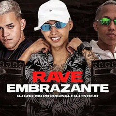 RAVE EMBRAZANTE - DJ GBR MC RN Original, MC GW, DJ TN Beat - Blue da ba dee