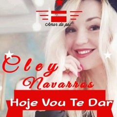 "Hoje vou te dar" by Cley Navarros