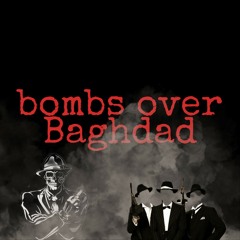 Bombs over Baghdad