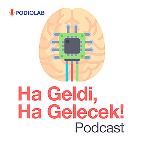 Ha Geldi Ha Gelecek - Gulcan Yayla Kodluyoruz Podcast