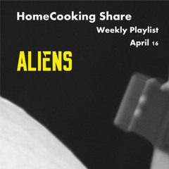 HomeCooking Share weekly - April 16th / ALIEN