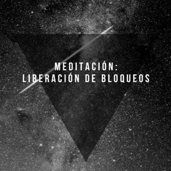 Meditación Liberación de Bloqueos #Ferkawitch.m4a