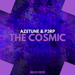 Azetune & P3RP - The Cosmic