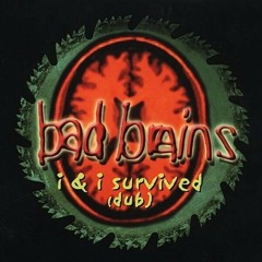 Bad Brains - 2002,  I  I Survived (dub)