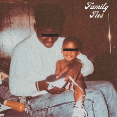 Family Ties (Prod. OTBR)