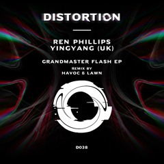 Ren Phillips, YINGYANG (UK) - Grandmaster Flash (Havoc & Lawn Remix)