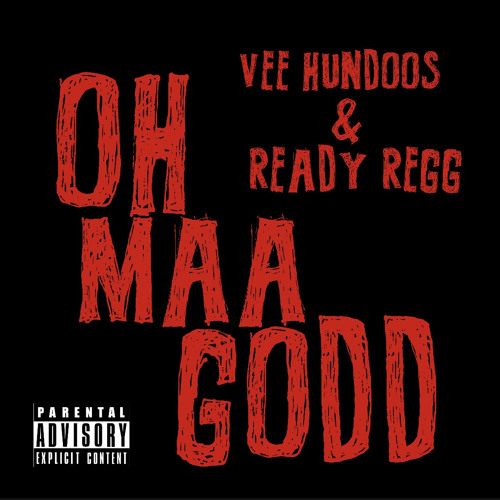 OH MA GOD!! Ft. Ready Regg PROD BY. Zeromph