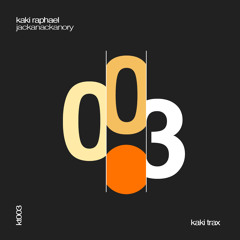 Kaki Raphael - Jackanackanory [Kaki Trax]