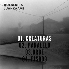 01. CREATURAS - Holsenh, Juankaavb