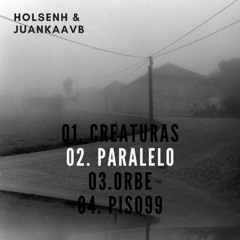 02. PARALELO - Holsenh, Juankaavb