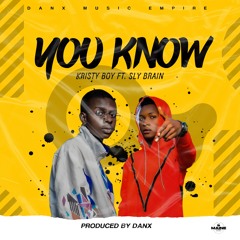 Kristy Boy Ft. Sly Brian - You Know