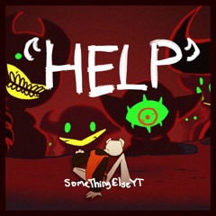Help, Oh Well.. (Take 2) - SomeThingElseYT