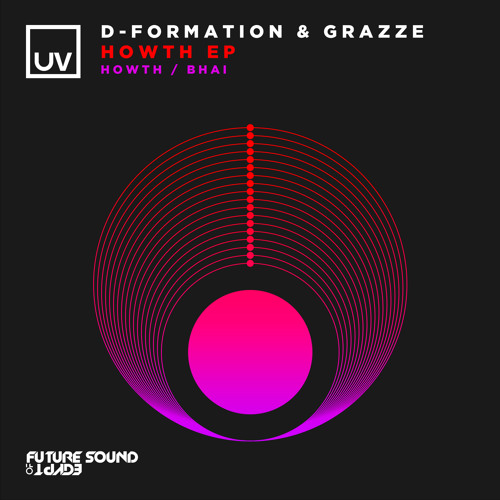 D-Formation & GRAZZE - Howth [UV]