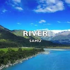 Samu- River (Leon Bridges Reggae cover)