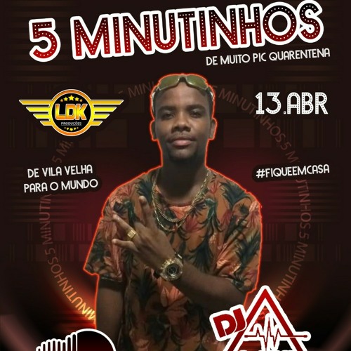 - 5 MINUTINHOS DE MUITO PIC QUARENTENA { DJ NARIZ DE VV } SÓ AS FININHAS 🔄🎶🙏 LDK-PRODUÇÕES...!