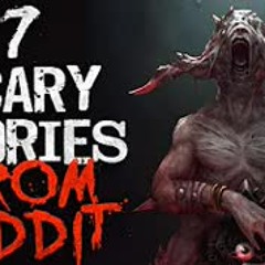 7 SCARY Reddit Horror Stories To Feed Your Inner D█mons