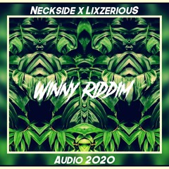 LixzeriouS & Neckside - Winny Riddim (Audio 2020)