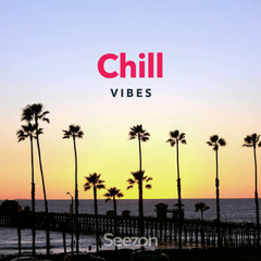 Chill Vibes 2020 | Seezon
