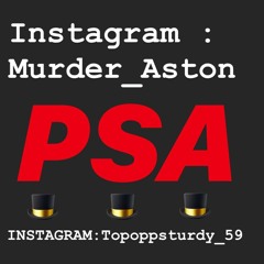 Murder B Aston x Sturdy B-PSA🎩