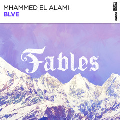 Mhammed El Alami - BLVE [FSOE Fables]
