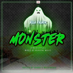 Mula Palmer  - MONSTERS (FREESTYLE ) MIXED BY HEAVENS MUSIC N HOSTED BY NANNY*S MULTIMEDIA