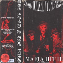 Mafia Hit Pt 2 Feat. Yung Varg (Prod. DJ Kropotkin)