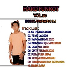 HARD FUNKOT VOL 10 VERSI KENCENG - DODIK ARYAWAN DJ 2020.mp3