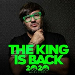Wally López - The King Is Back (Garde Edit)