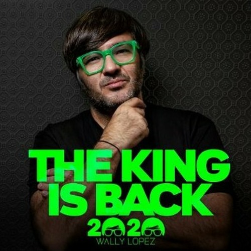 Wally López - The King Is Back (Garde Edit)