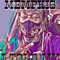 OG Memphis-I Told My