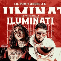 Anuel AA ft. Lil Pum - Illuminati (Audio Oficial)