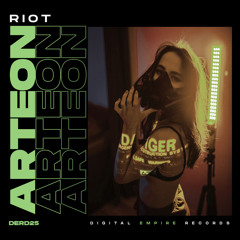 Arteon - Riot (Original Mix) [Out Now]