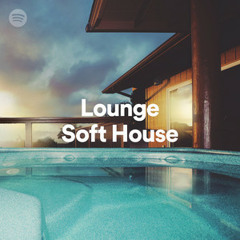 Lounge - Soft House