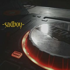 SadBoy (SemuaBerlalu) - DJ ADI MAX